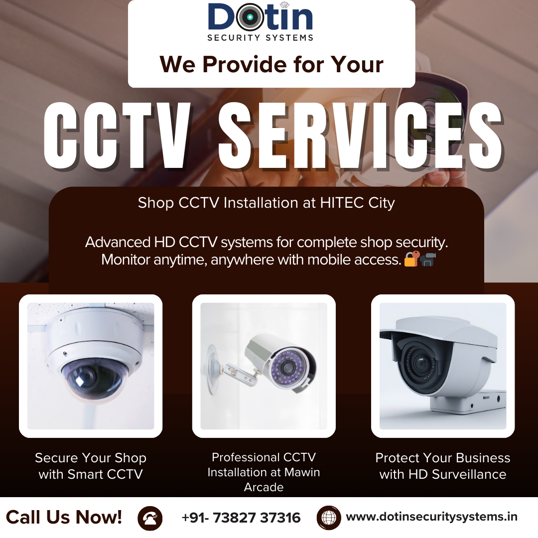 Need CCTV Camera Installation near HITEC City? Complete Security Guide 2026